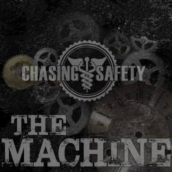 Chasing Safety : The Machine (Single)